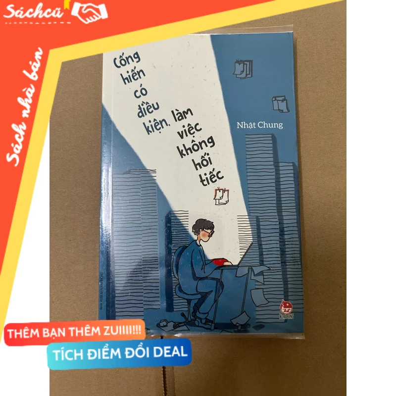 Cống hiến có điều kiện, làm việc không hối tiếc mới 80% (Sách kỹ năng) DTML