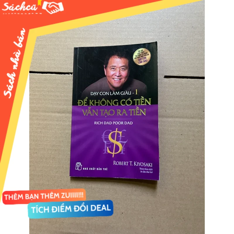 Dạy con làm giàu 1: Để không có tiền vẫn tạo ra tiền mới 80% (Sách kỹ năng) DTML