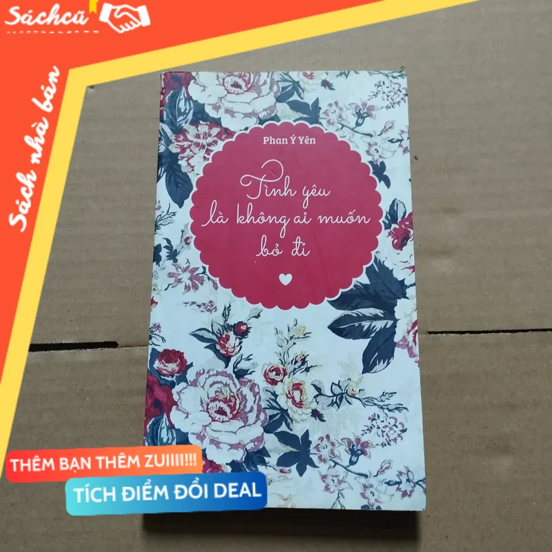 Tình yêu là không ai muốn bỏ đi - Phan Ý Yên mới 80% (Kỹ năng sống) DTML