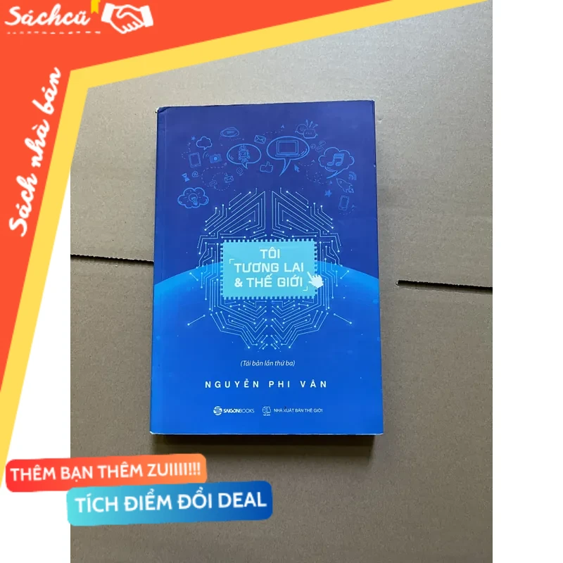 Tôi tương lai và thế giới - Nguyễn Phi Vân mới 80% (Sách kỹ năng) DTML