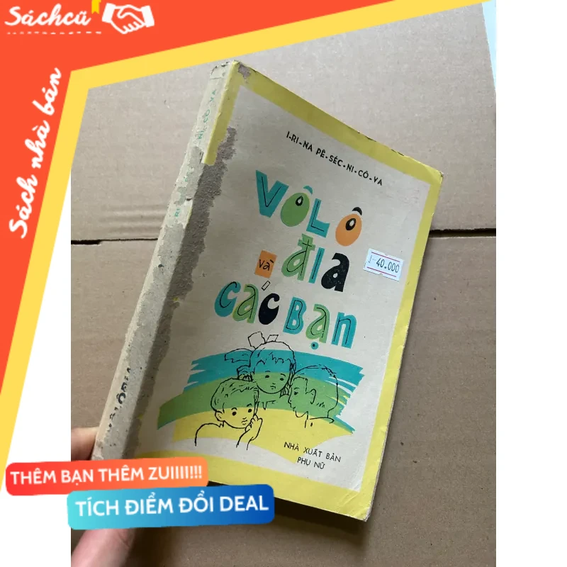Vô lô đi a và các bạn 1977 mới 80% (Sách văn học) DTML