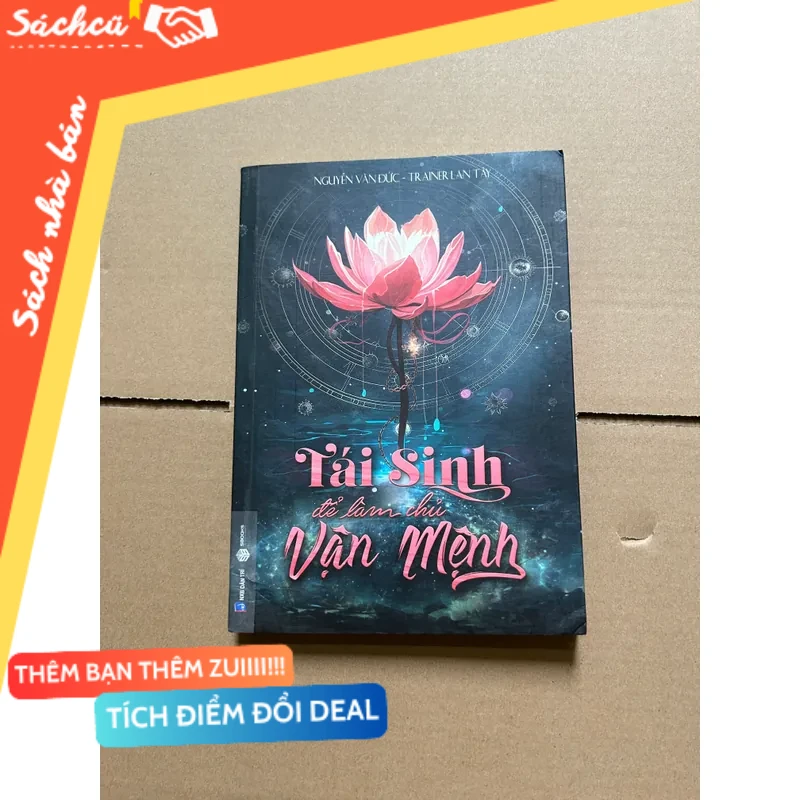 Tái sinh để làm chủ vận mệnh - Nguyễn Văn Đức - Trainerlan Tây mới 80% (Sách văn học) DTML