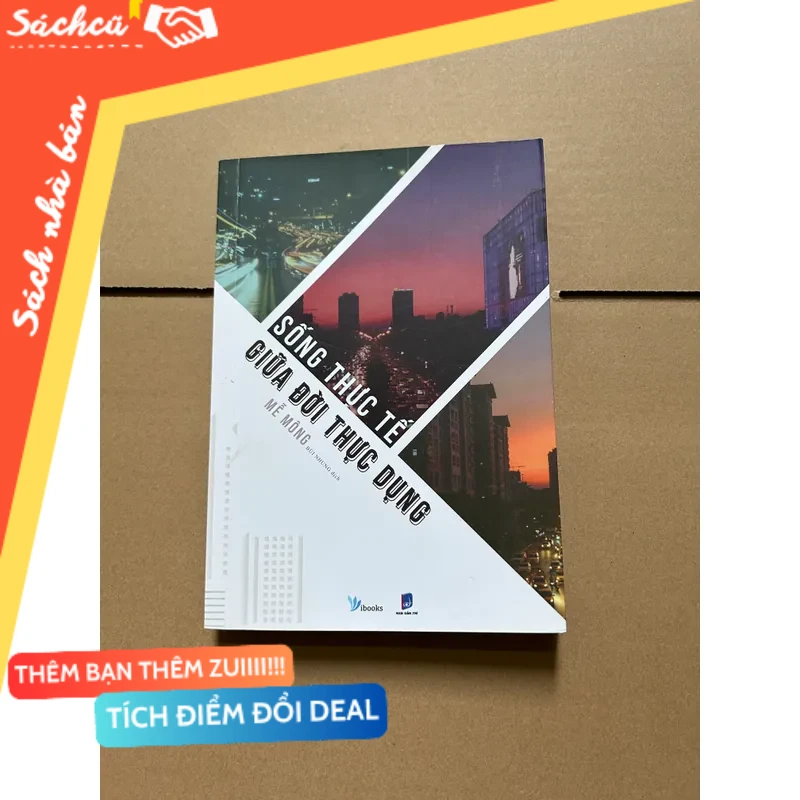 Sống thực tế giữa đời thực dụng - Mễ Mông mới 80% (Sách kỹ năng) DTML