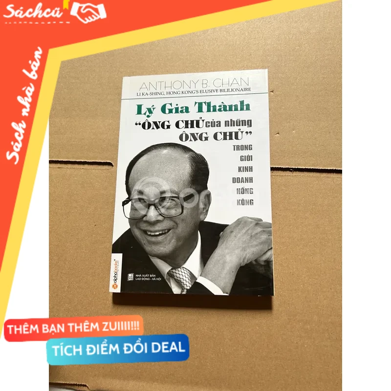 Lý gia thành - Ông chủ của những ông chủ mới 80% (Sách Danh nhân) DTML