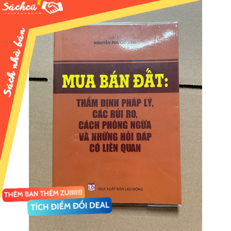 Mua bán đất: thẩm định pháp lý, các rủi ro, cách phòng ngừa và những hỏi đáp có liên quan mới 80% (Sách chính trị - pháp lý) DTML