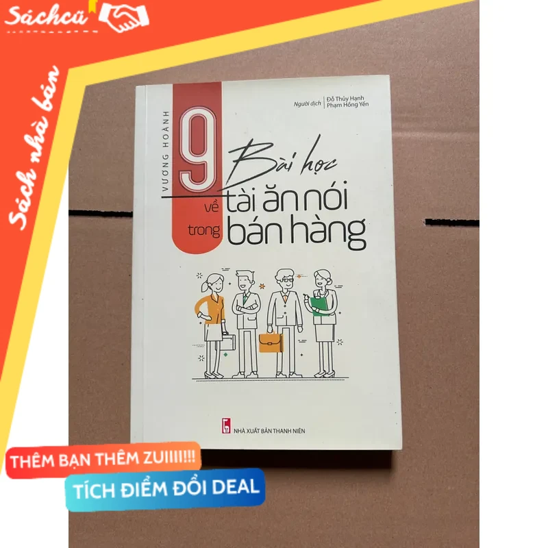 9 bài học về tài ăn nói trong bán hàng mới 80% (Kinh doanh - Marketing) DTML