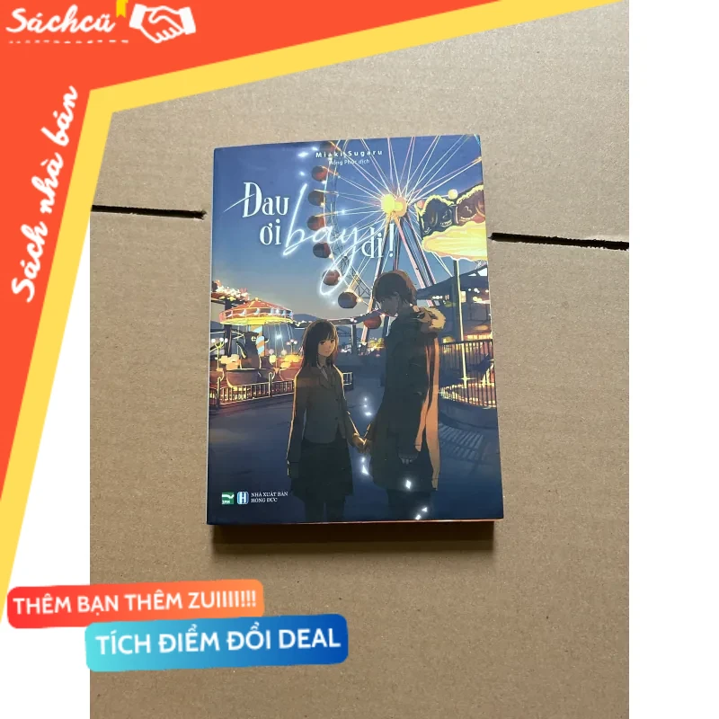 Đau ơi bay đi mới 80% (Sách văn học) DTML