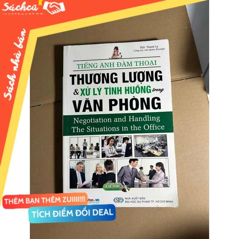 Tiếng anh đàm thoại thương lượng & xử lý tình huống trong văn phòng mới 80% (Sách văn học) DTML