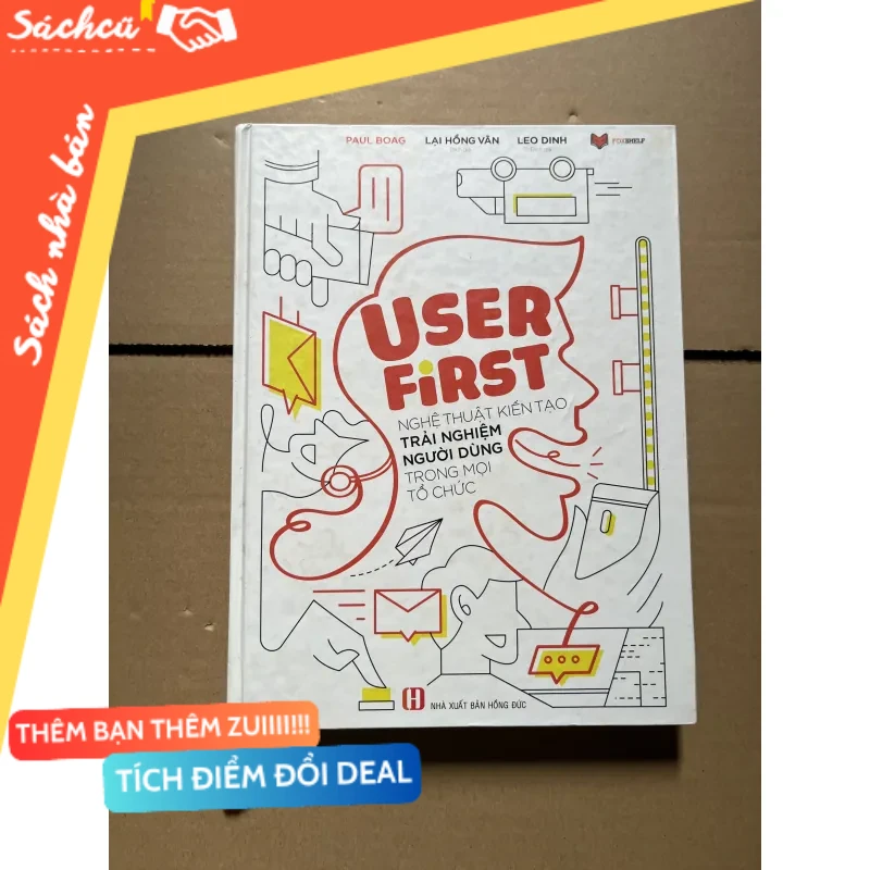 Nghệ thuật kiến tạo trải nghiệm người dùng trong mọi tổ chức mới 80% (Quản lý) DTML