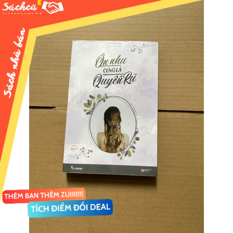 Ôn nhu cũng là quyến rũ - Cổ Minh mới 80% (Sách văn học) DTML
