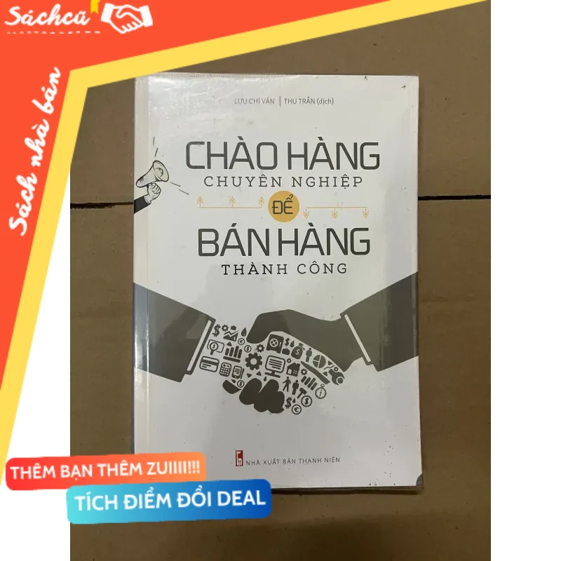 Chào hàng chuyên nghiệp,Bán hàng thành công mới 80% (Quản trị - lãnh đạo) DTML