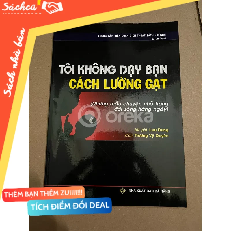 Tôi không dạy bạn cách lường gạt mới 80% (Kỹ năng sống) DTML