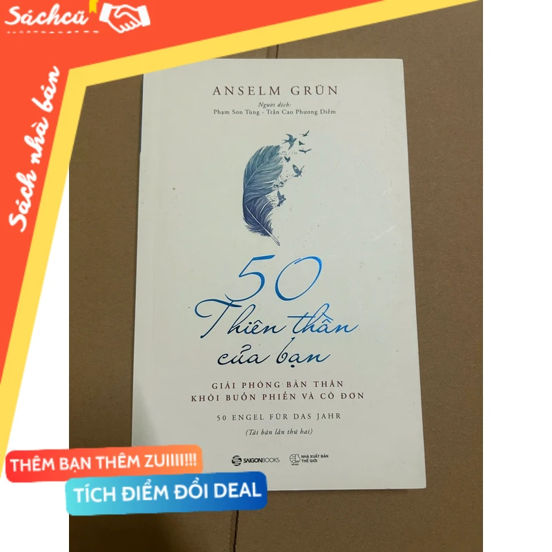 50 Thiên Thần Của Bạn - Giải Phóng Bản Thân Khỏi Buồn Phiền Và Cô Đơn mới 80% (Sách kỹ năng) DTML