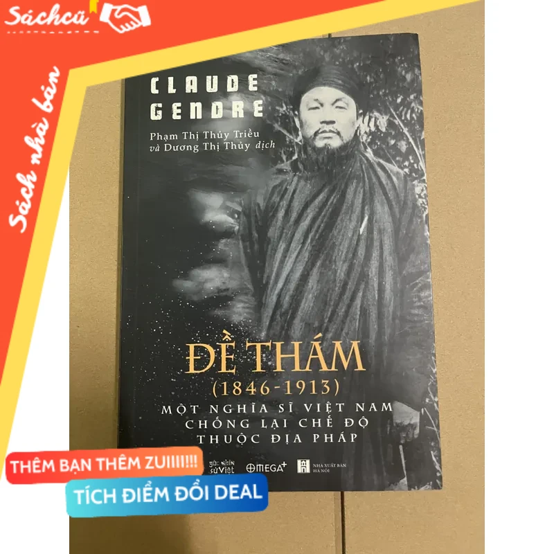 Đề Thám - một nghĩa sĩ Việt Nam chống lại chế độ thuộc địa pháp mới 80% (Sách văn học) DTML