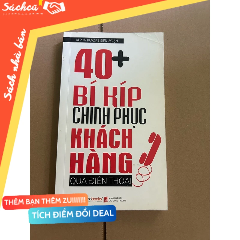 40+ bí kíp chinh phục khách hàng qua điện thoại mới 90% (Sách kỹ năng) DTML