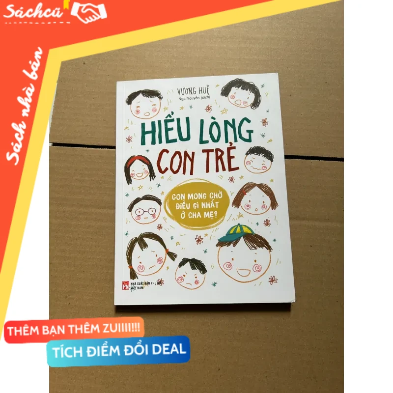 Hiểu lòng con trẻ- Vương Huệ mới 80% (Sách làm cha mẹ) DTML