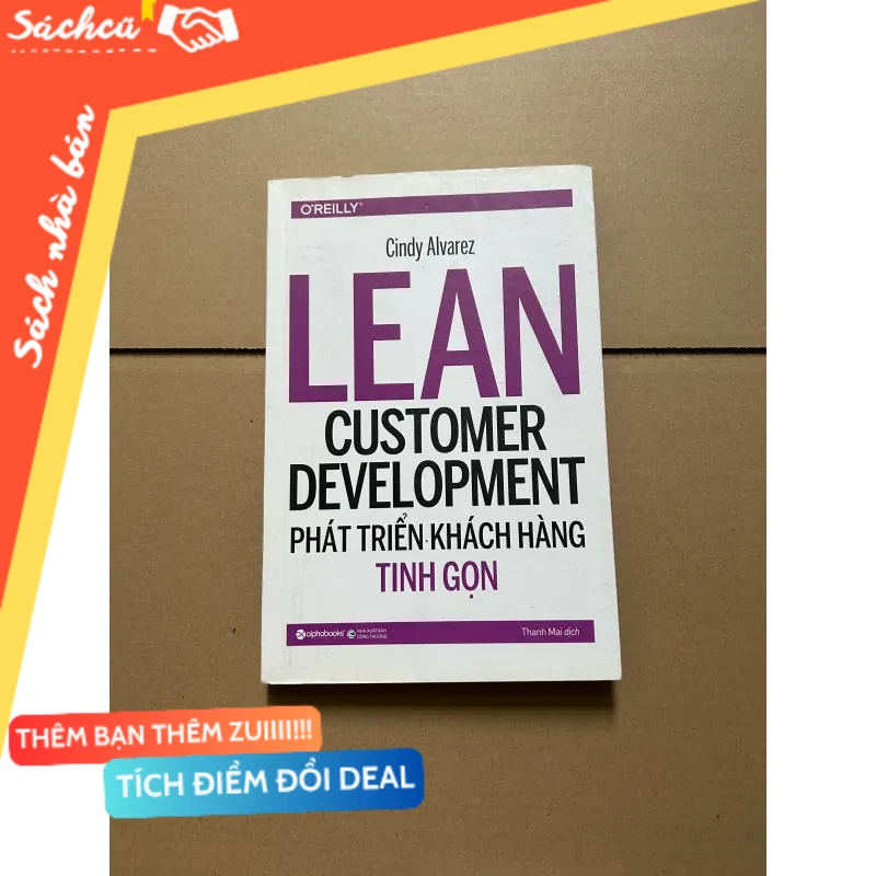 Phát triển khách hàng tinh gọn - Cindy Alwarez mới 80% (Sách kỹ năng) DTML