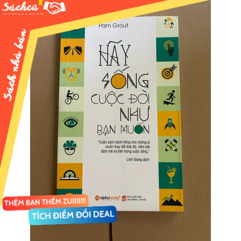 Hãy sống cuộc đời như bạn muốn mới 90% (Sách kỹ năng) DTML