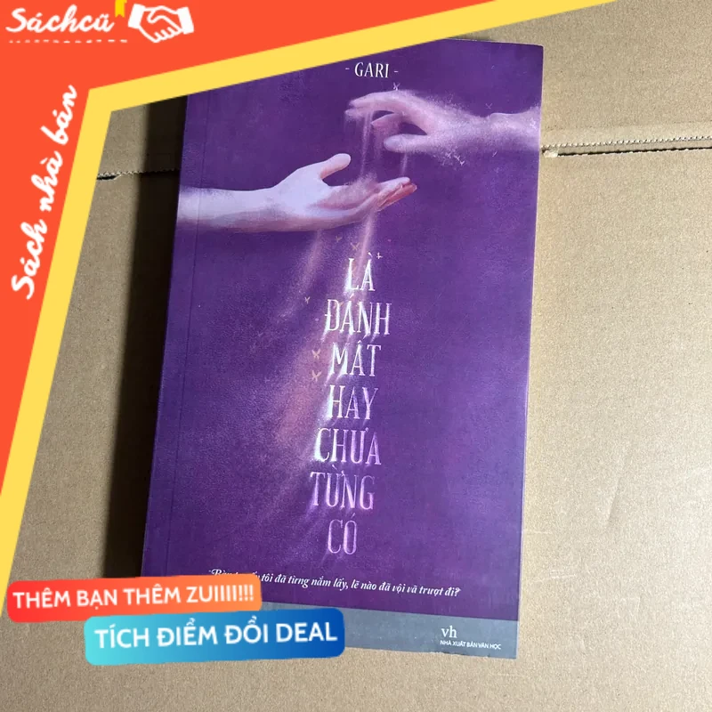 Là đánh mất hay chưa từng có mới 80% (Sách văn học) DTML