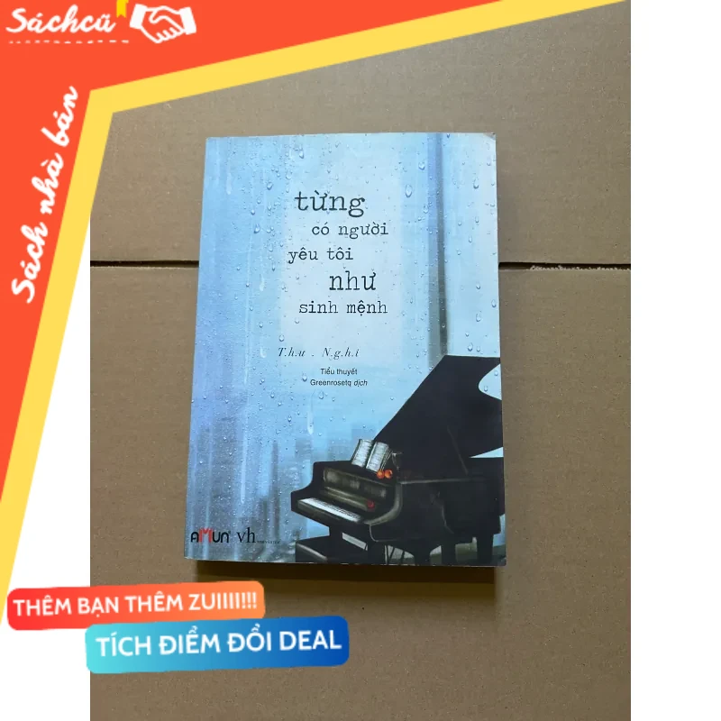 Từng có người yêu tôi như sinh mệnh mới 80% (Sách văn học) DTML