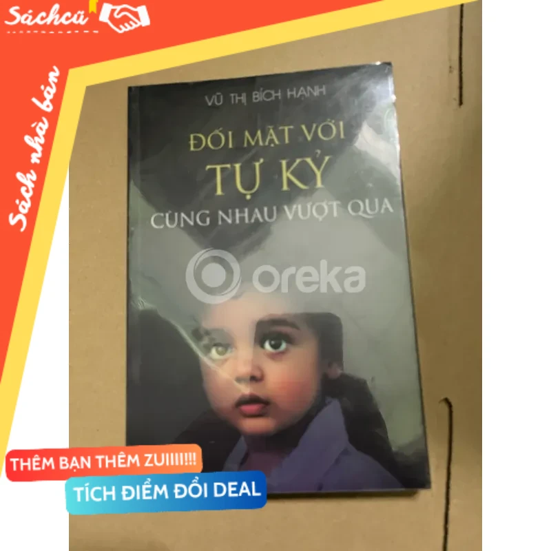 Đối mặt với tự kỷ cùng nhau vượt qua mới 80% (Sách kỹ năng) DTML