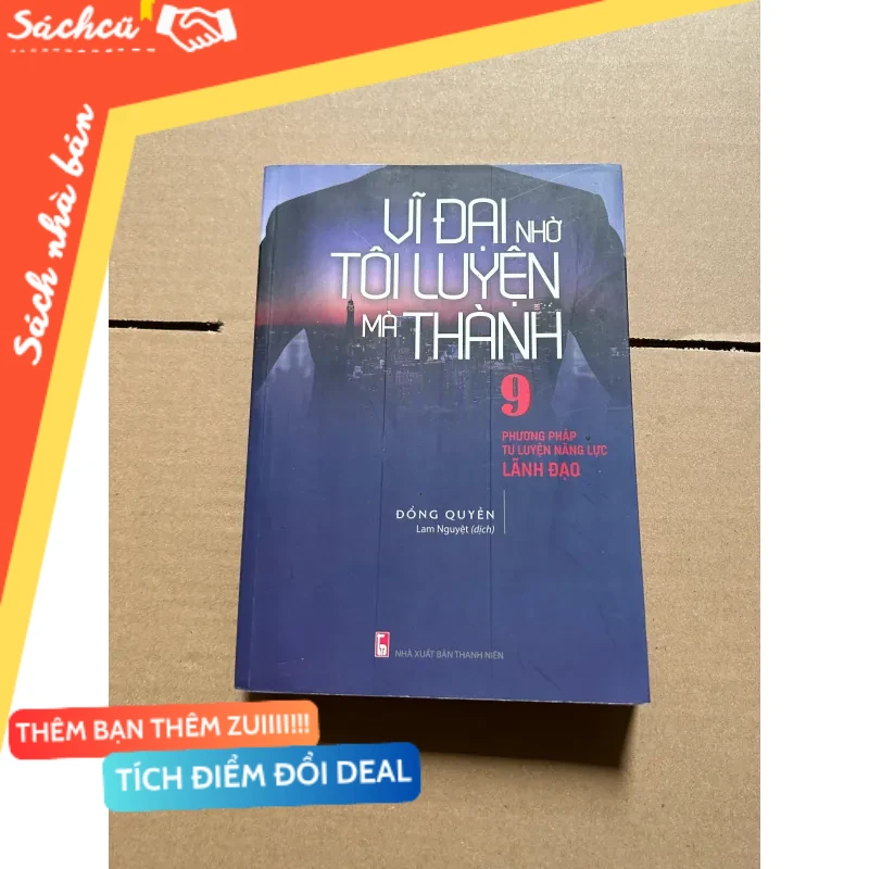 Vĩ đại do tôi luyện mà thành mới 80% (Quản trị - lãnh đạo) DTML