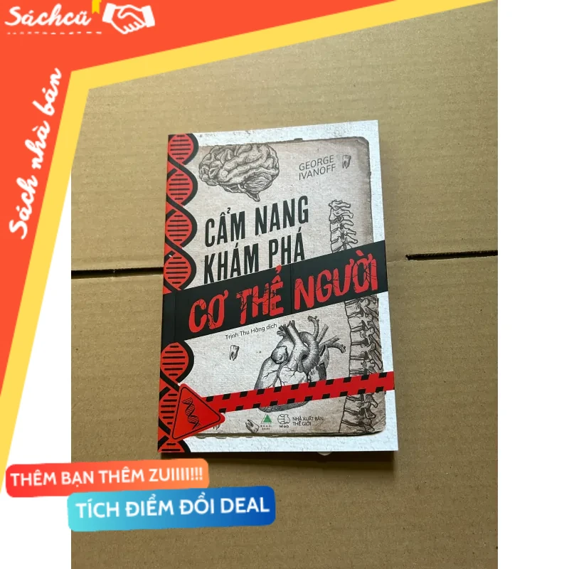 Cẩm nang khám phá cơ thể người mới 80% (Sách kiến thức tổng hợp) DTML