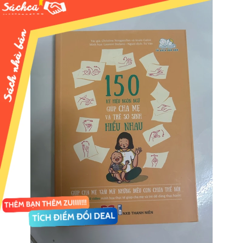 150 ký hiệu ngôn ngữ giúp cha mẹ và trẻ sơ sinh hiểu nhau mới 80% (Sách làm cha mẹ) DTML