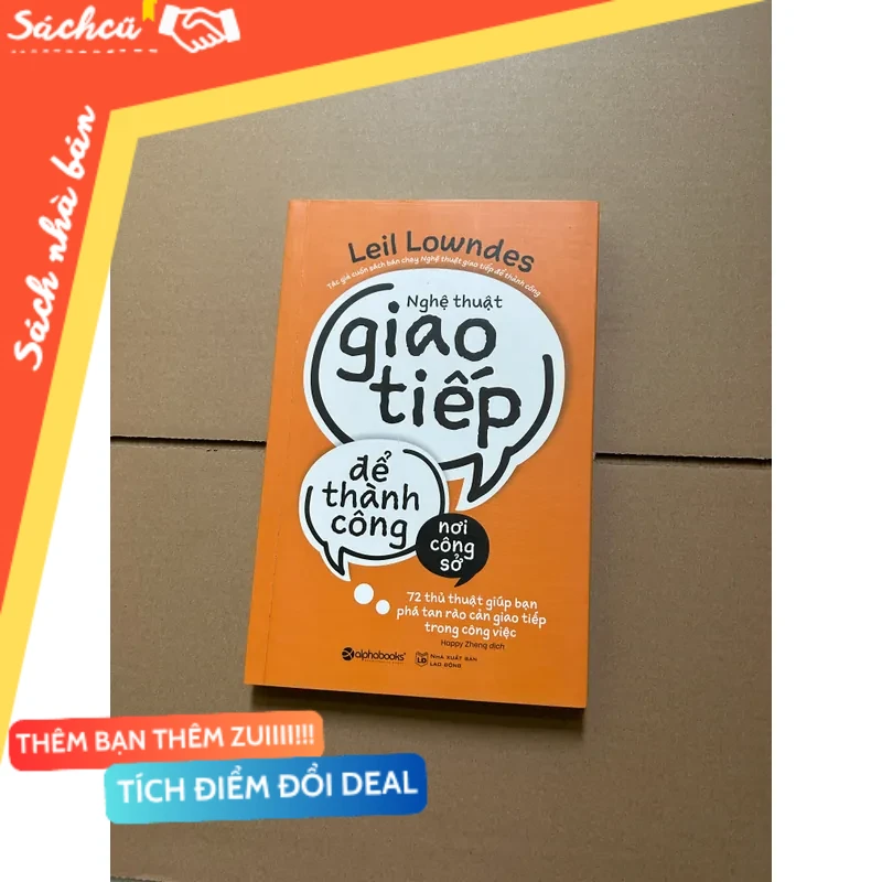 Nghệ thuật giao tiếp để thành công nơi công sở mới 80% (Quản trị - lãnh đạo) DTML