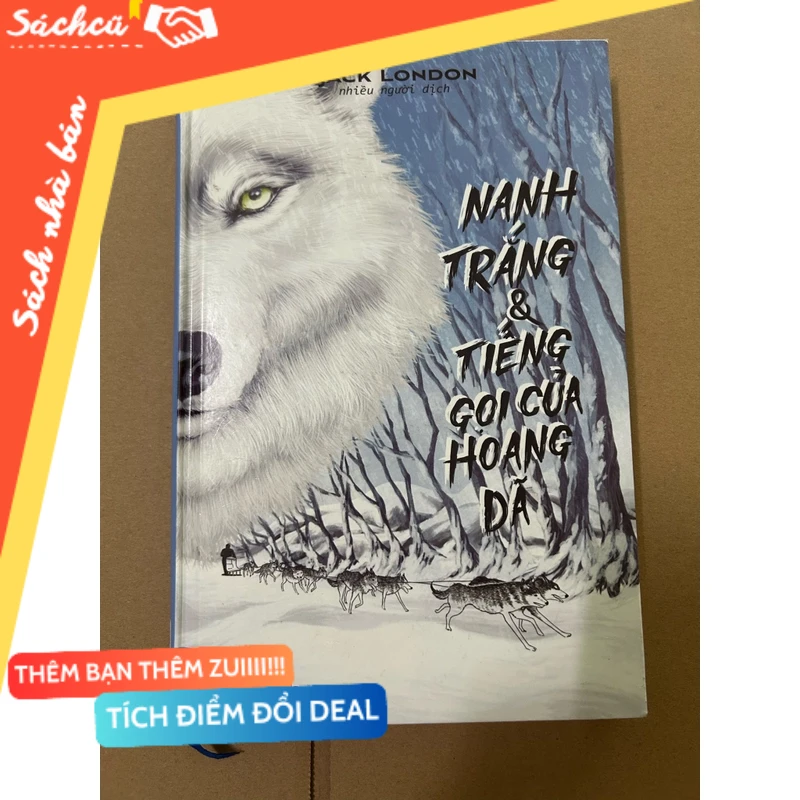 Nanh trắng & tiếng gọi của hoang dã mới 80% (Sách văn học) DTML