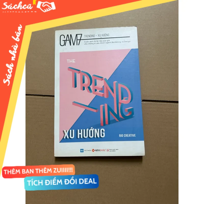 GAM7 Trending - Xu hướng mới 80% (Kinh doanh - Marketing) DTML