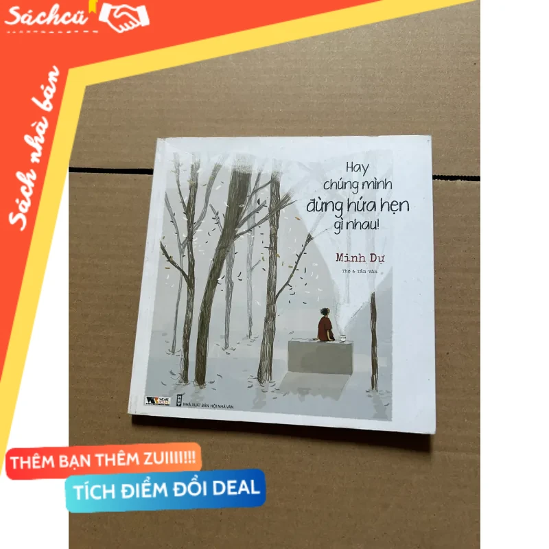 Hay chúng mình đừng hứa hẹn gì nhau mới 80% (Sách văn học) DTML