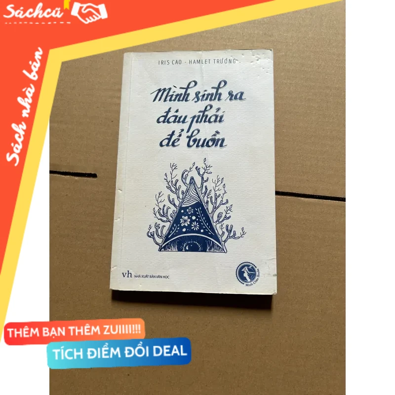 Mình sinh ra đâu phải để buồn mới 80% (Sách văn học) DTML