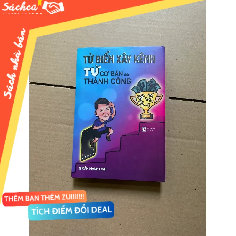 Từ điển xây kênh từ cơ bản đến thành công - Cấn Mạnh Linh mới 80% (Quản trị - lãnh đạo) DTML