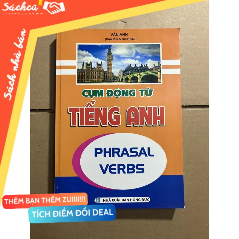 Cụm động từ tiếng anh mới 80% (Sách học ngoại ngữ) DTML