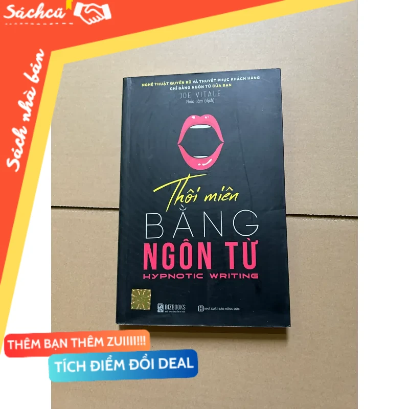 Thôi miên bằng ngôn từ - Joe Vitale mới 80% (Sách kỹ năng) DTML