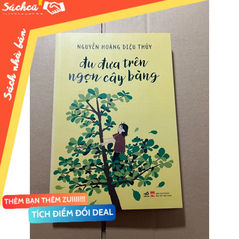 Đu đưa trên ngọn cây bàng mới 80% (Sách văn học) DTML