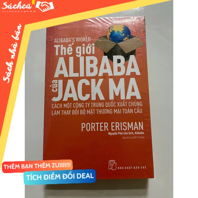 THẾ GIỚI ALIBABA CỦA JACK MA mới 80% (Sách kỹ năng) DTML
