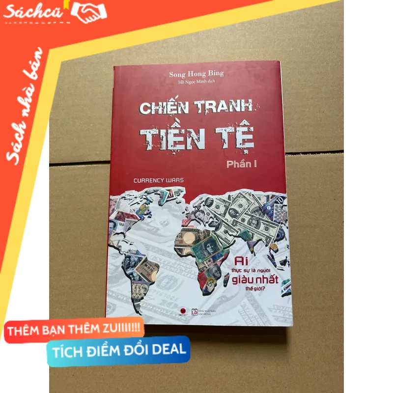 Chiến tranh tiền tệ phần 1 - Song Hong Bing mới 80% (Sách kinh tế - tài chính - chứng khoán) DTML