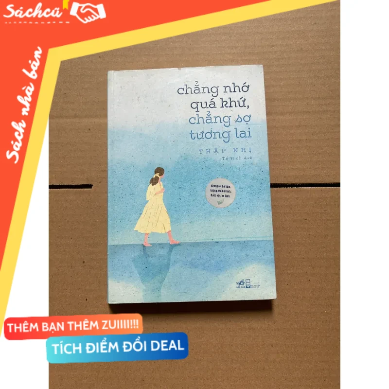 Chẳng nhớ quá khứ, chẳng sợ tương lai mới 80% (Sách kỹ năng) DTML