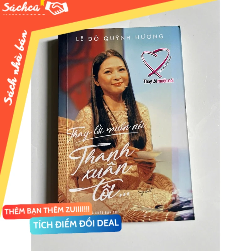Thay lời muốn nói - thanh xuân tôi... mới 90% (Sách văn học) DTML
