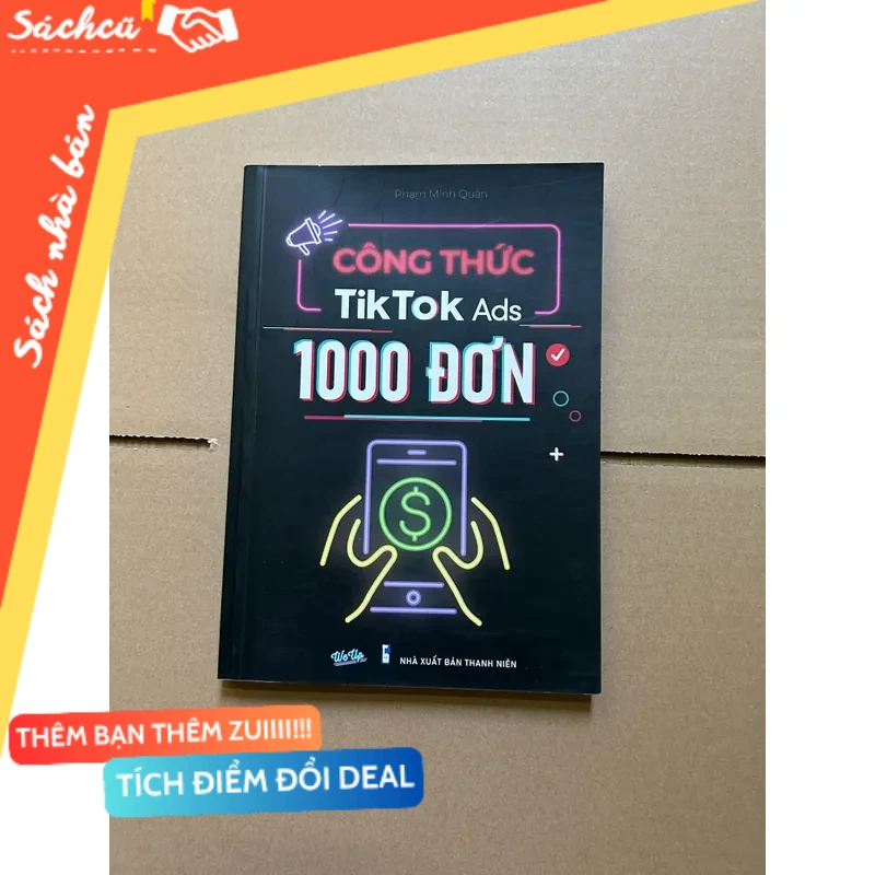 Công thức Tik Tok Ads 1000 đơn mới 80% (Kinh doanh - Marketing) DTML