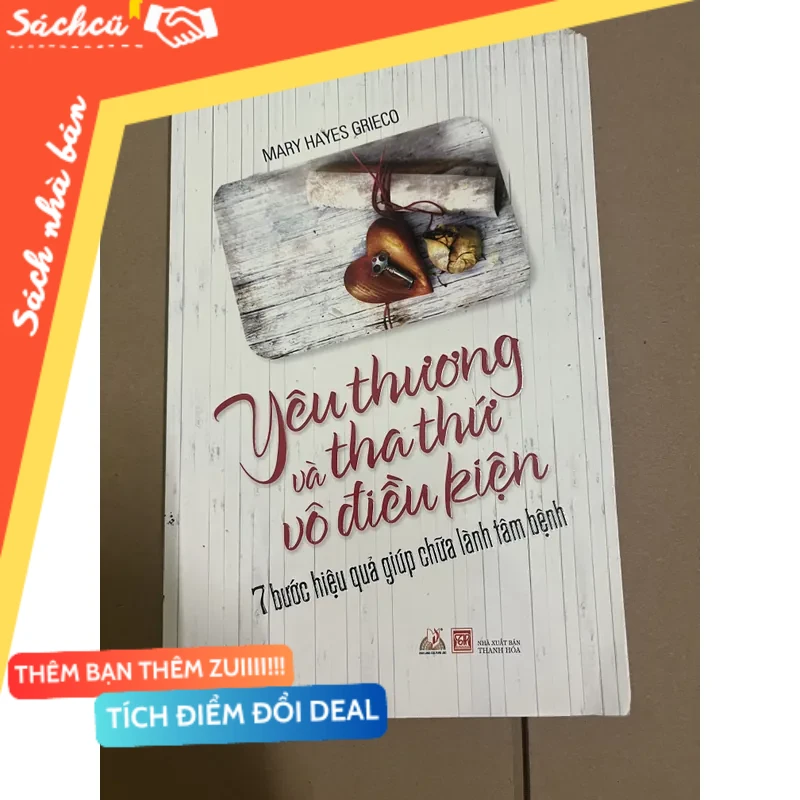 Yêu thương và tha thứ vô điều kiện mới 80% (Kỹ năng sống) DTML