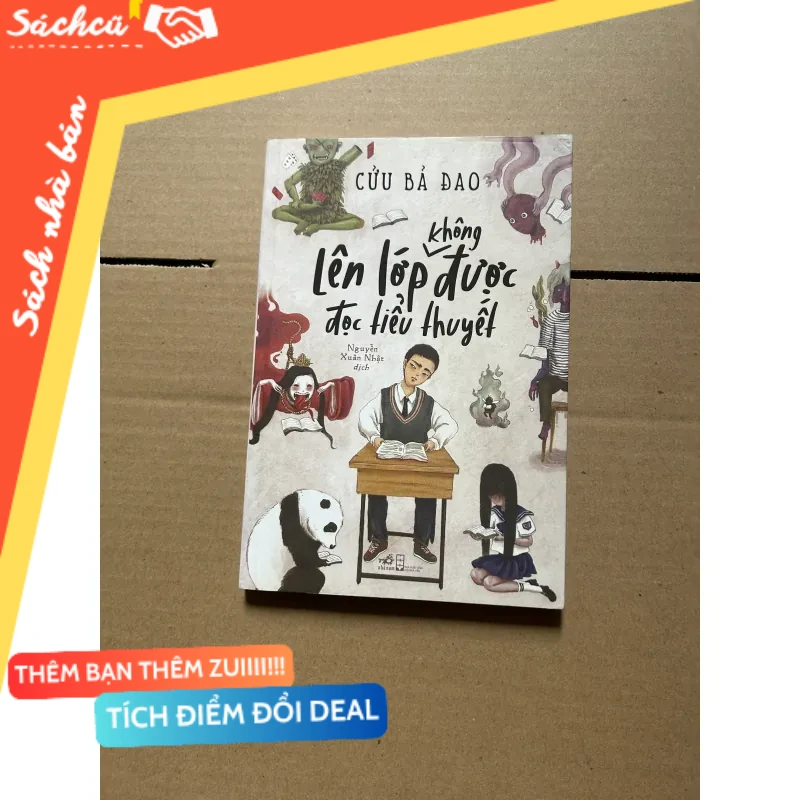 Lên lớp không được đọc tiểu thuyết - Cửu Bả Đao mới 80% (Sách văn học) DTML