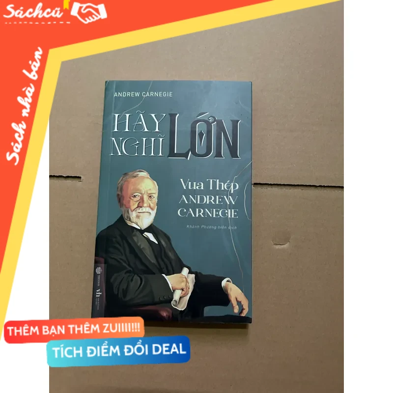 Hãy nghĩ lớn vua thép Andrew Carnegie mới 80% (Sách Danh nhân) DTML