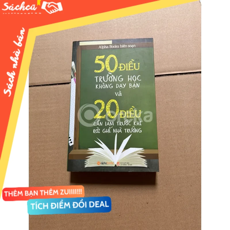 50 điều trường đại học không dạy bạn và 20 điều cần làm trước khi rời ghế nhà trường mới 80% (Sách kỹ năng) DTML