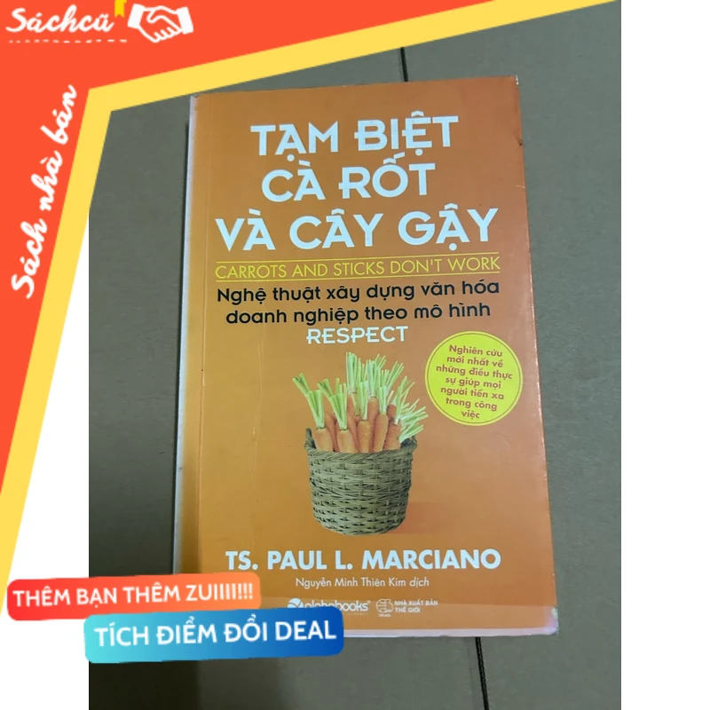 Tạm biệt cà rốt và cây gậy mới 80% (Sách kỹ năng) DTML