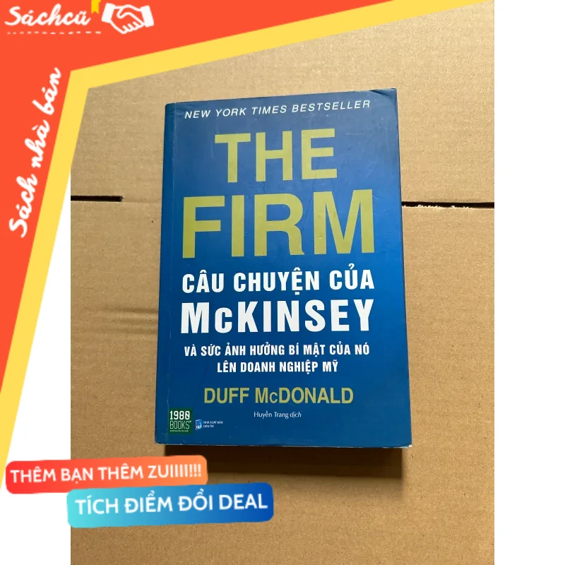 The firm - Câu chuyện của McKinsey mới 80% (Kinh doanh - Marketing) DTML