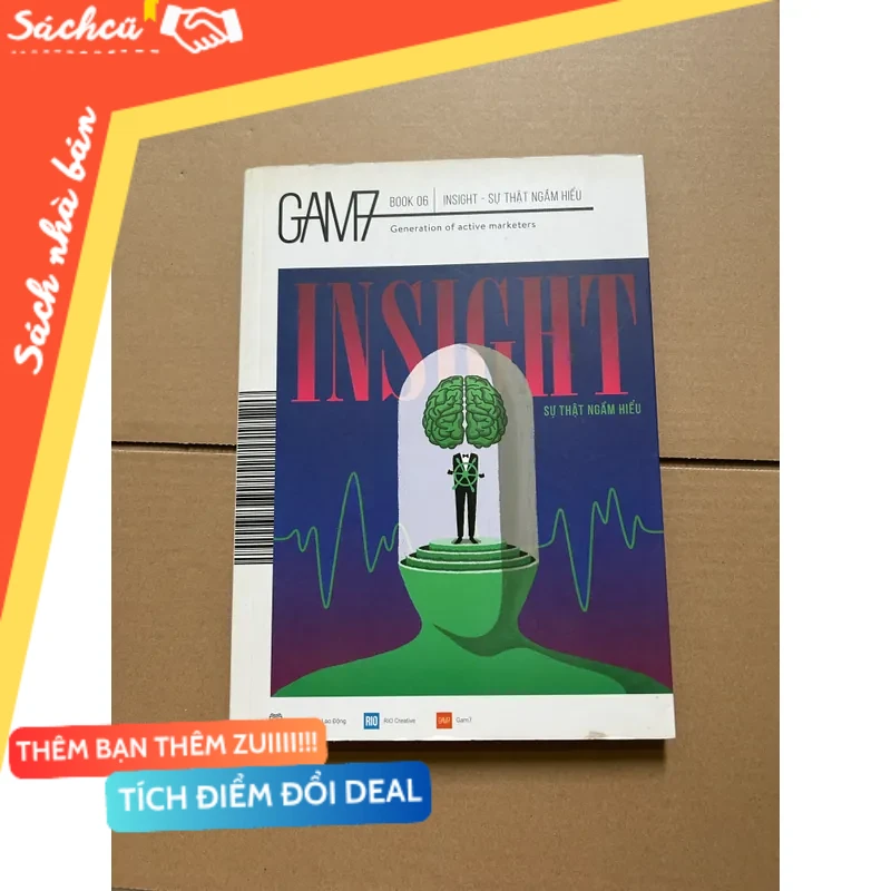GAM7 BOOK 06 INSIGHT - SỰ THẬT NGẦM HIỂU mới 80% (Kinh doanh - Marketing) DTML