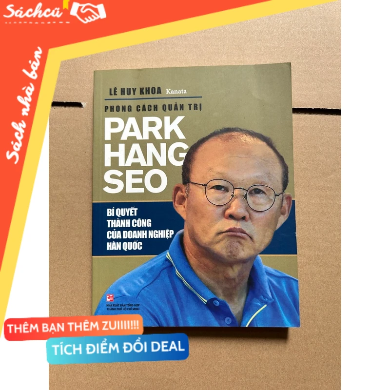 Phong cách quản trị Park Hang Seo bí quyết thành công của doanh nghiệp Hàn Quốc mới 80% (Quản trị - lãnh đạo) DTML